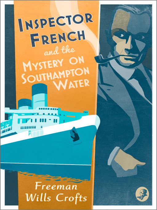 Title details for Mystery on Southampton Water by Freeman Wills Crofts - Available